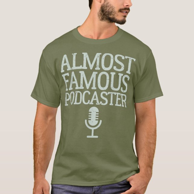Famous Podcaster T-Shirt (Front)
