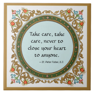 Famous Quote by St. Peter Faber (BK 051) Tile