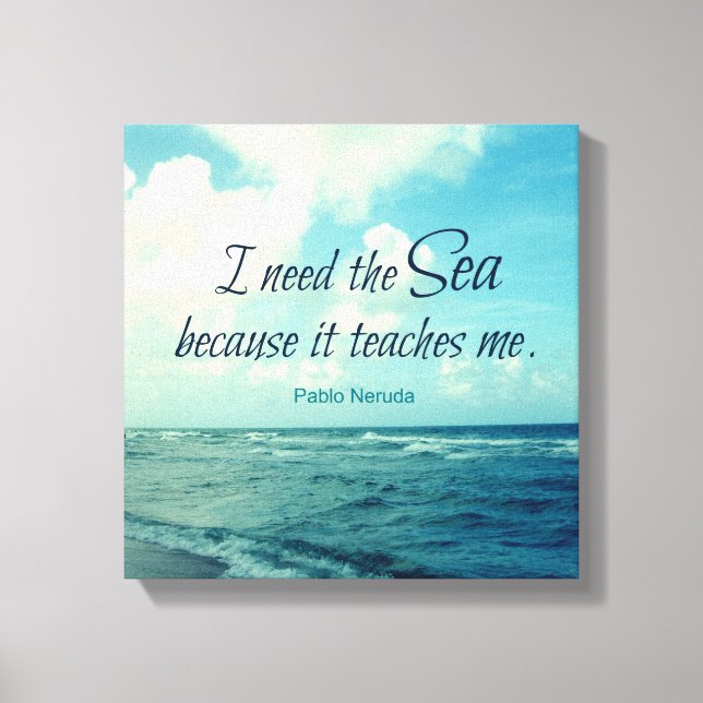 FAMOUS SEA QUOTE PABLO NERUDA PHOTO ART CANVAS PRINT (Front)