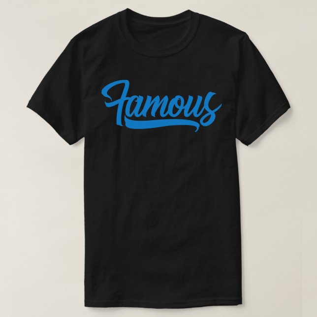 Famous style T-Shirt (Design Front)