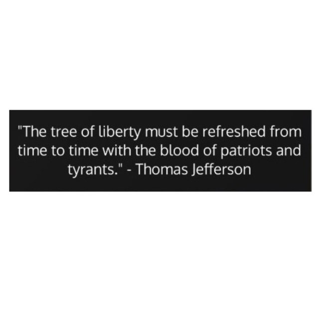 Famous Thomas Jefferson Quote, Tree of Liberty  Bumper Sticker (Creator Uploaded)