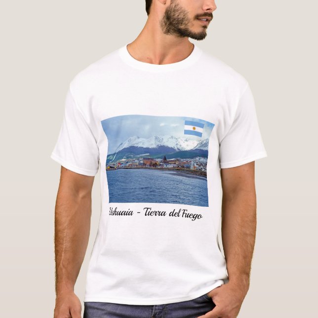 Famous Ushuaia - Tierra del Fuego, Argentina T-Shirt (Front)