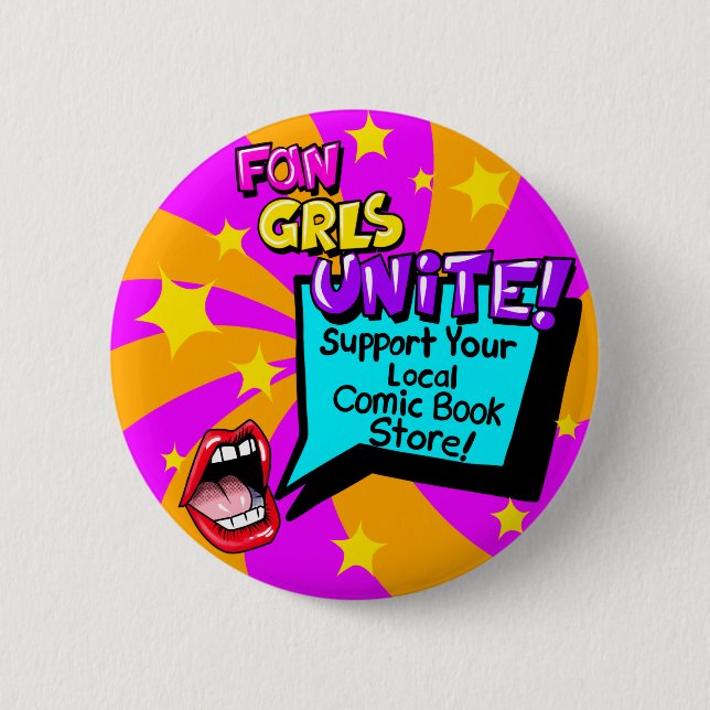 Fan Girls Unite! Comic Book Inspired Button Pin  (Front)