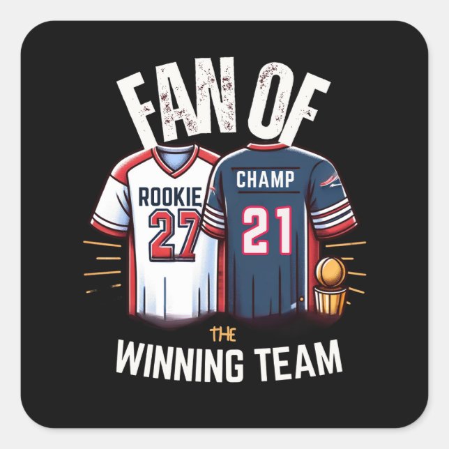 Fan of The Winning Team Square Sticker (Front)