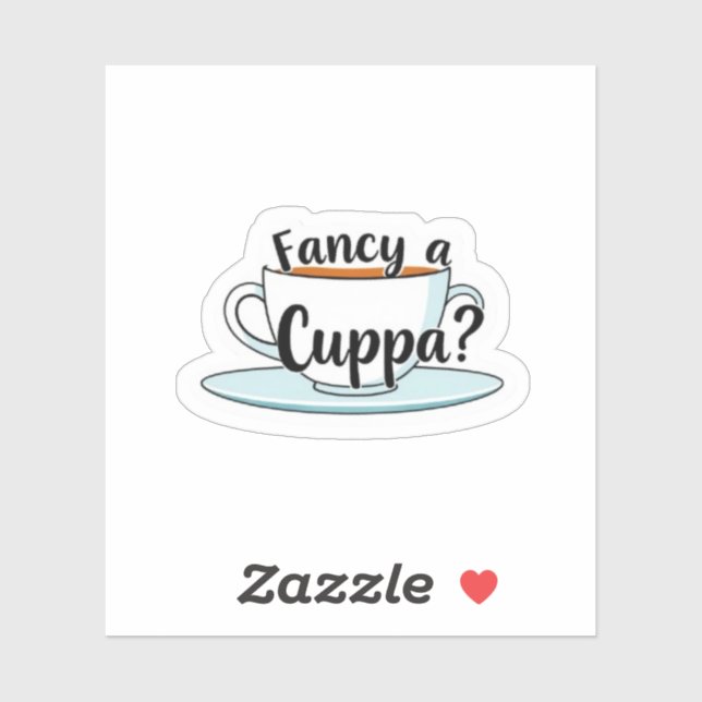 Fancy a Cuppa Tea Time Quote Vinyl (Sheet)