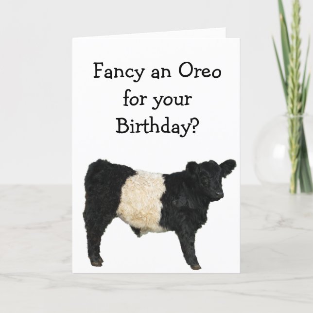 Fancy an Oreo? Belted Galloway Cow Card (Front)