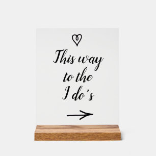 Fancy Calligraphy This Way to the I Do's Wedding Acrylic Sign