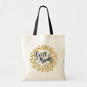 Fancy Give Thanks Text With Gold Wreath Tote Bag