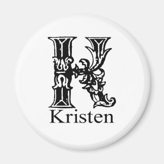 Fancy Monogram: Kristen Magnet
