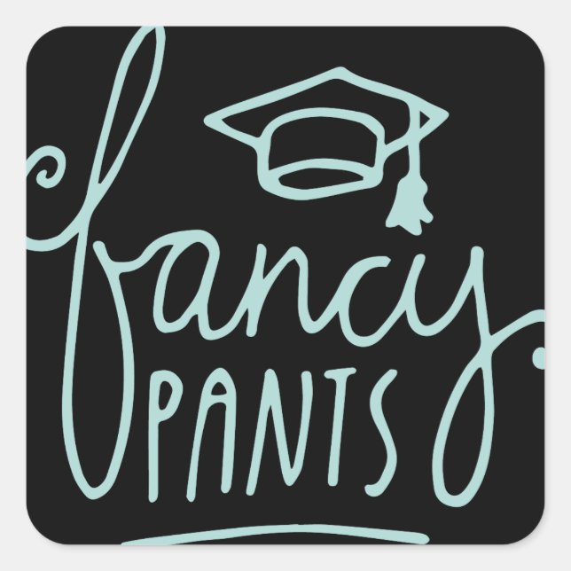 Fancy Pants Funny Grad Square Sticker (Front)