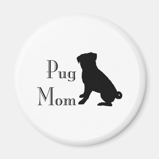 Fancy Pug Mum Magnet (Front)
