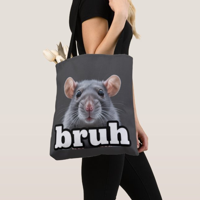 Fancy Rat Rodent Owner Meme Bruh Pet Rat Lover  Tote Bag (Close Up)