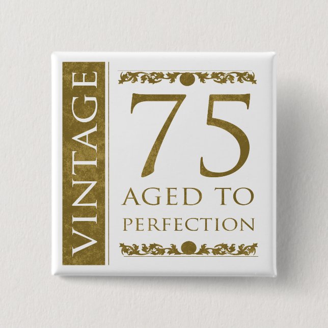 Fancy Vintage 75th Birthday 15 Cm Square Badge (Front)