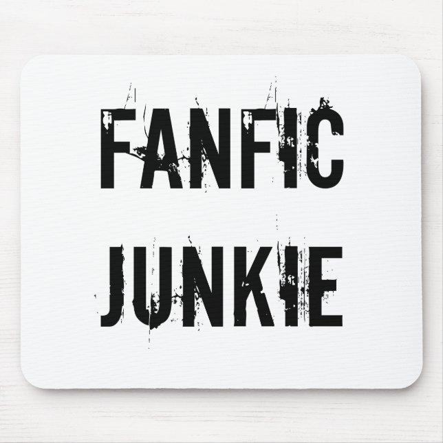 Fanfic Junkie Mouse Pad (Front)