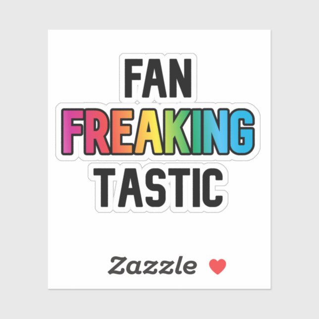 FanFreakingTastic Sticker (Sheet)