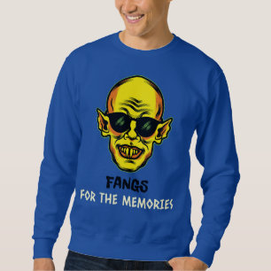 Fangs For The Memories Sweatshirt