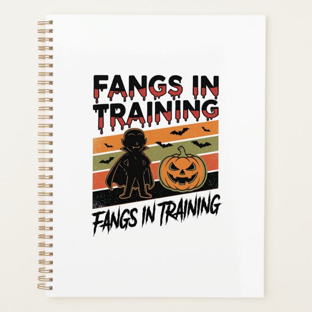 Fangs in Training Funny Vampire Halloween Shirt Planner (Front)