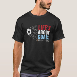 Fans Womens Patriotic Lifes About Goals and Assist T-Shirt