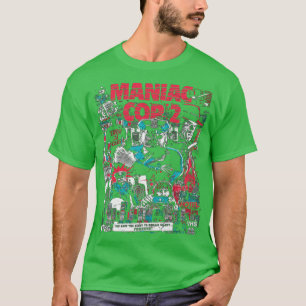 Fansrend Cool Gift Maniac Cop My Favorite People f T-Shirt