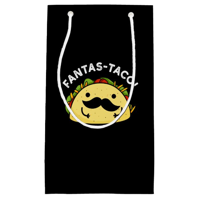 Fantas-taco Funny Fantastic Taco Pun Dark BG Small Gift Bag (Front)