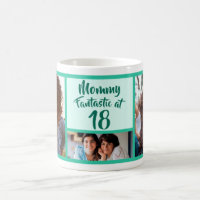 Fantastic at 18 Mummy birthday photo collage
