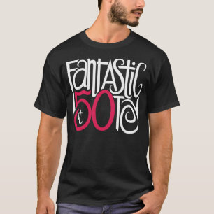 Fantastic at 50 Dark T-shirt