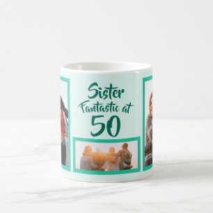 Fantastic at 50 sister birthday photo collage coffee mug