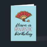 Fantastic Birthday Cute Fan Pun Funny Birthday Card<br><div class="desc">Funny and cute birthday card for those who love puns and humour. Perfect way to wish your friends and family happy birthday.  Visit our store for more birthday card collection. You'll find something cool,  humourous and sometimes sarcastic birthday cards for your special someone.</div>