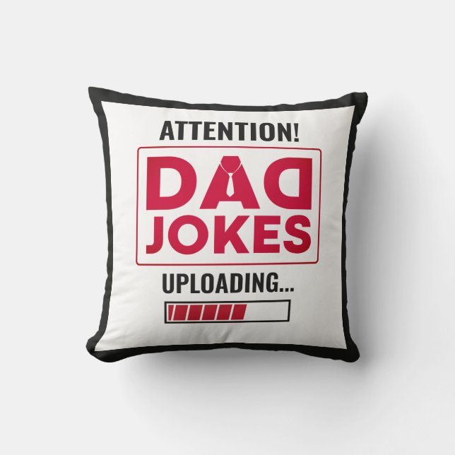 Fantastic Design Warning! Dad Joke Loading Cushion (Front)