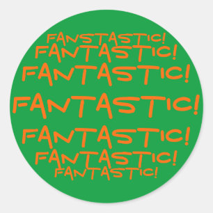 Fantastic! sticker