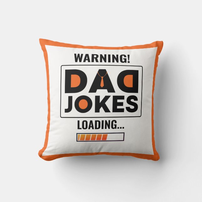 Fantastic Warning! Dad Joke Uploading Throw Pillow (Front)
