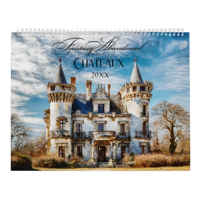 Fantasy Abandoned French Chateaux Calendar (Cover)