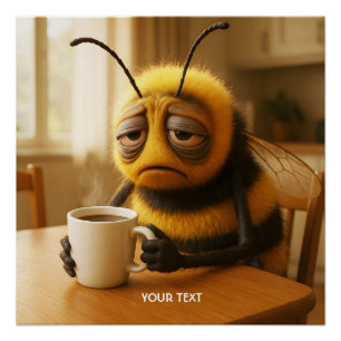 Fantasy Cute Very Tired Bee Poster
