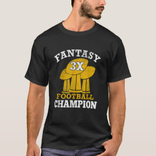 Fantasy Football 3x Champion Three Time Champ Fant T-Shirt
