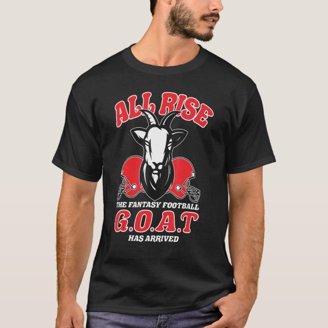 Fantasy Football All Rise  G O A Draught Party T-Shirt (Front)