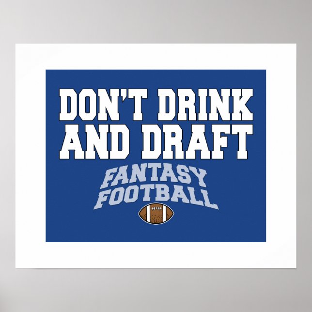 Fantasy Football - Don't Drink and Draft Poster (Front)