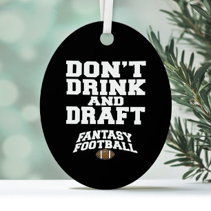 Fantasy Football Dont Drink and Draught Metal Tree Decoration
