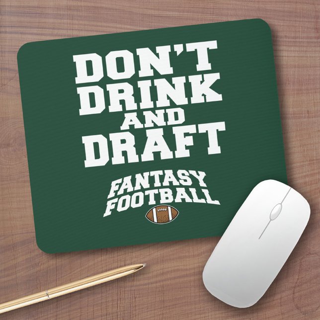 Fantasy Football - Don't Drink and Draught Mouse Mat (Fantasy Football Gifts - Funny Mouse Pad For Team Friends)