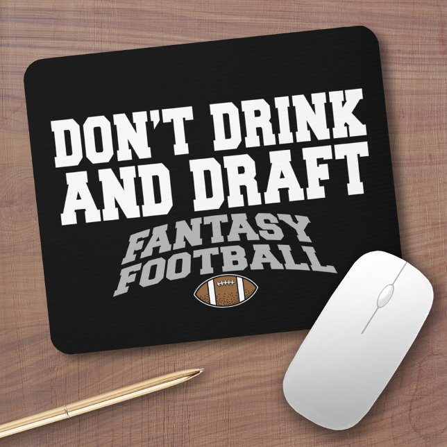 Fantasy Football - Don't Drink and Draught Mouse Mat (Fantasy Football Gifts - Funny Mouse Pad For Team Friends)