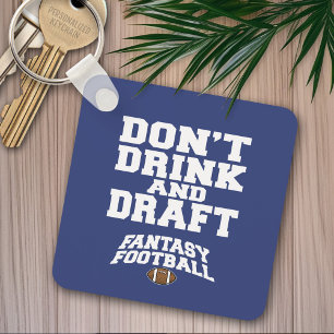 Fantasy Football Don't Drink and Draught - Navy Bl Key Ring
