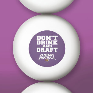 Fantasy Football Don't Drink and Draught - Purple Ping Pong Ball