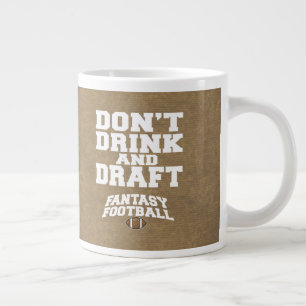 Fantasy Football Don't Drink and Draught - tan Large Coffee Mug