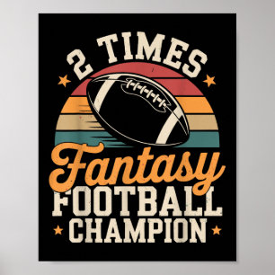 Fantasy Football Funny 2 Time Champion Poster