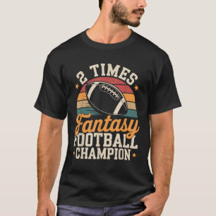 Fantasy Football Funny 2 Time Champion T-Shirt
