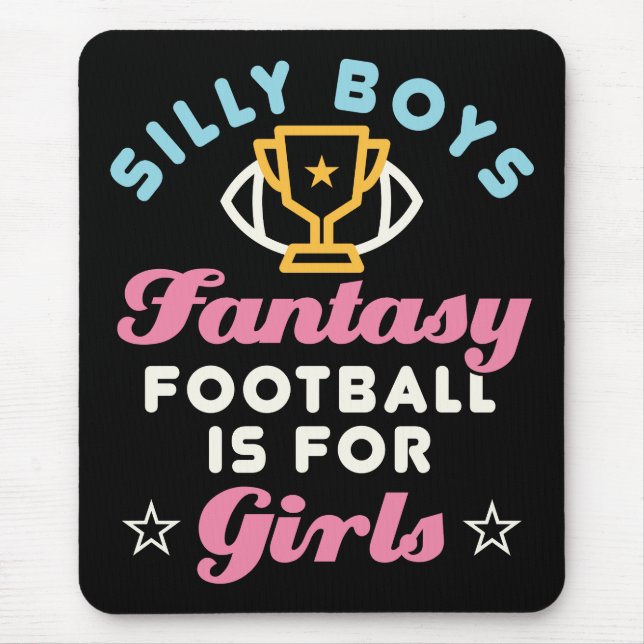 Fantasy Football Is for Girls Funny FFL Women Mouse Mat (Front)