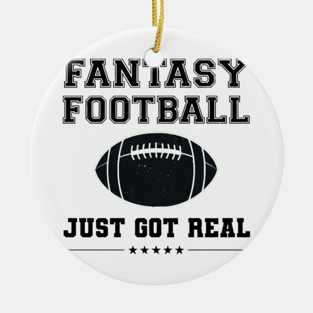 Fantasy Football Just Got Real Ceramic Tree Decoration (Front)