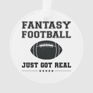 Fantasy Football Just Got Real Ornament