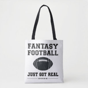 Fantasy Football Just Got Real Tote Bag
