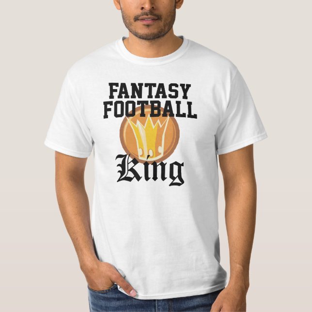 Fantasy Football King T-Shirt (Front)