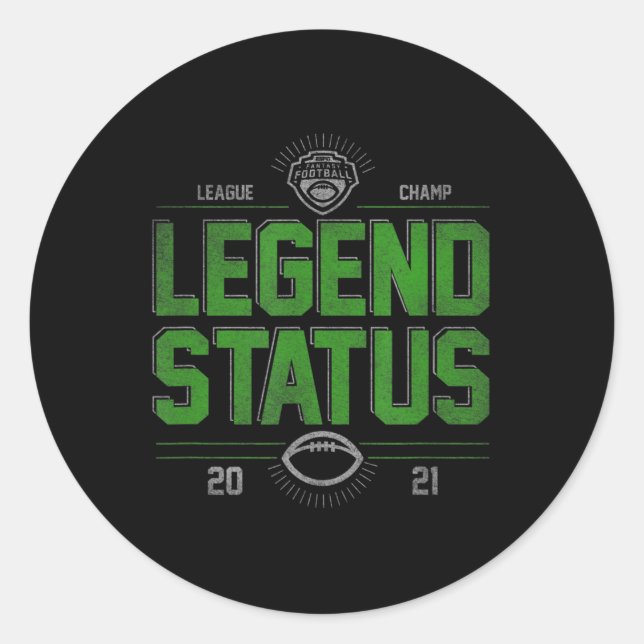 Fantasy Football League Champ Legend Status  Classic Round Sticker (Front)